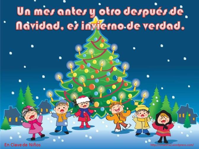 Un mes antes y otro después de Navidad, es invierno de verdad.